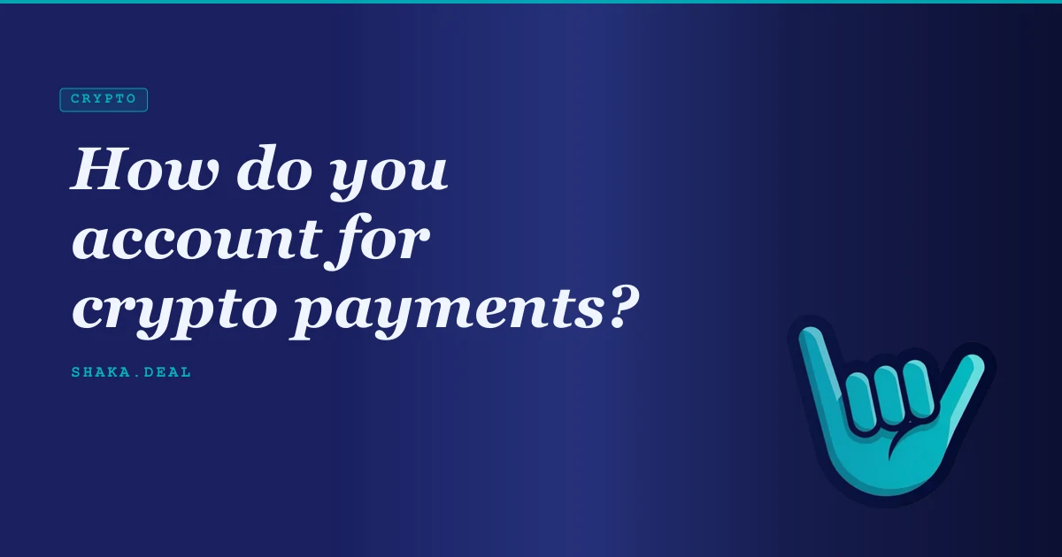 How do you account for crypto payments?