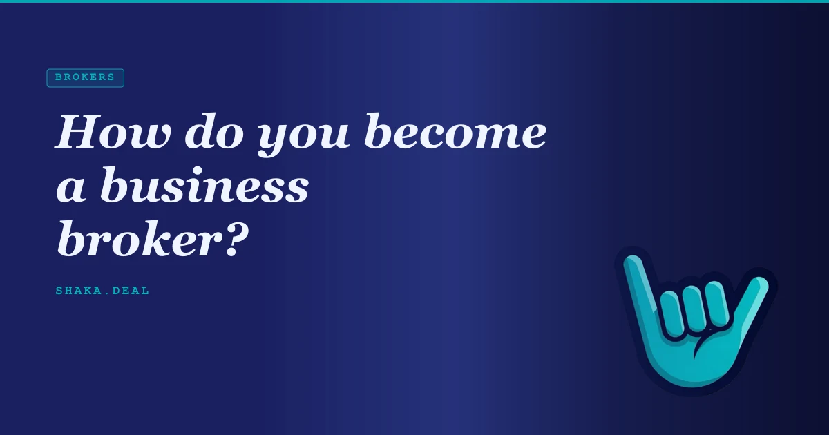How do you become a business broker?