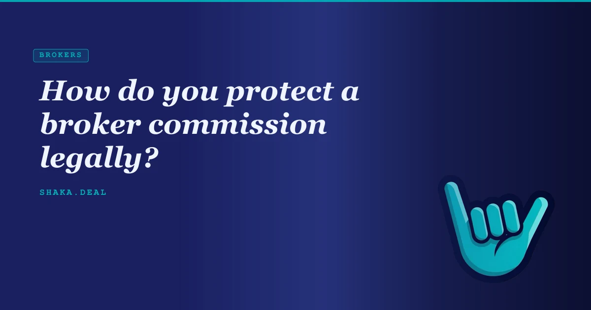 How do you protect a broker commission legally?