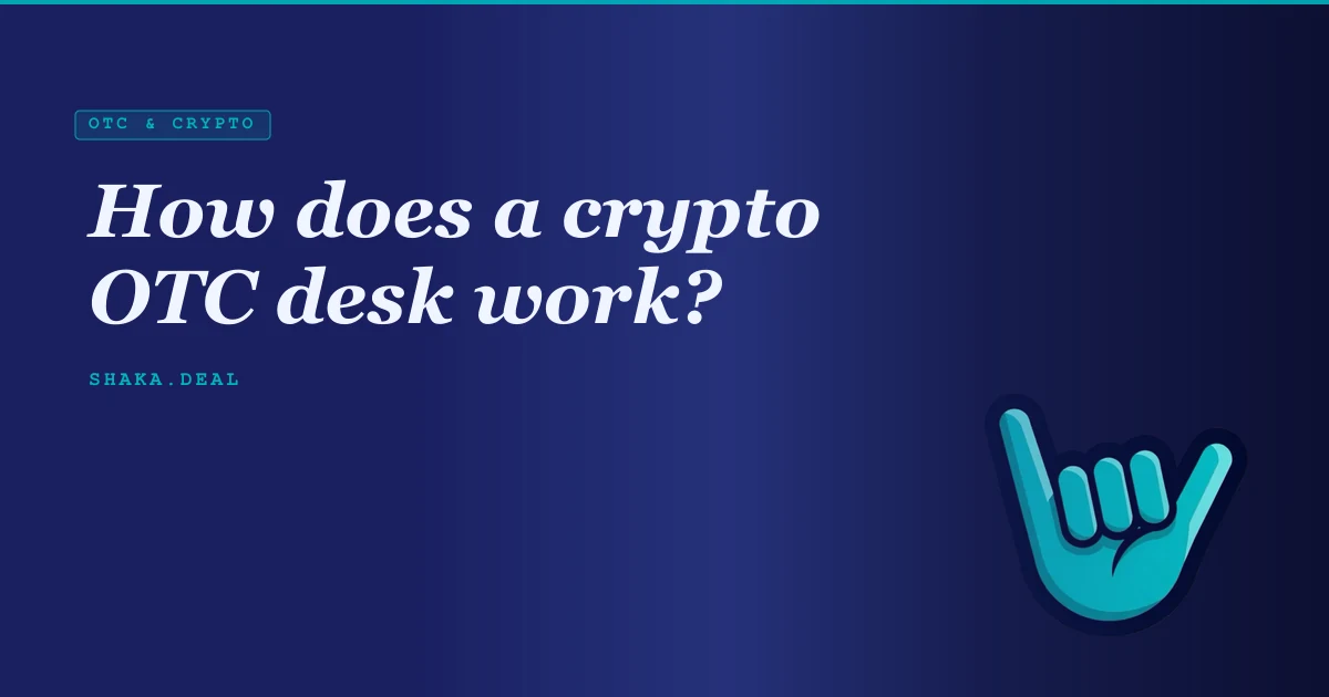 How does a crypto OTC desk work?