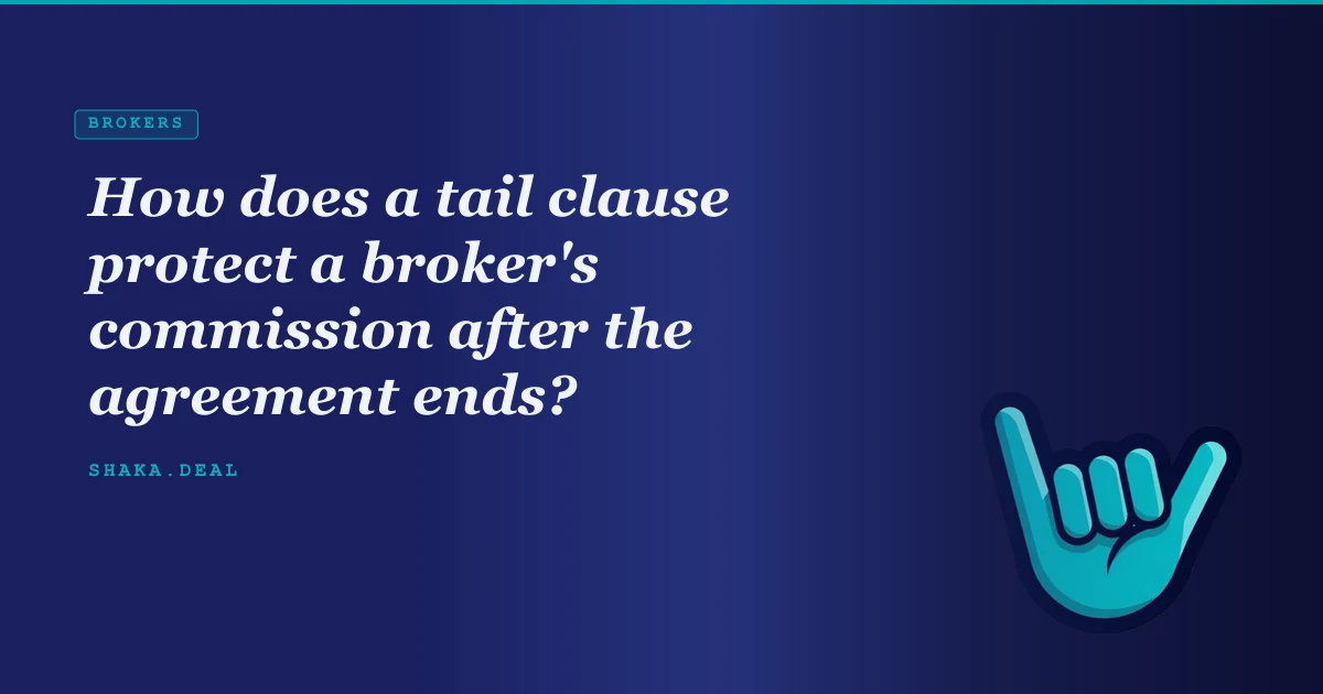 How does a tail clause protect a broker's commission after the agreement ends?
