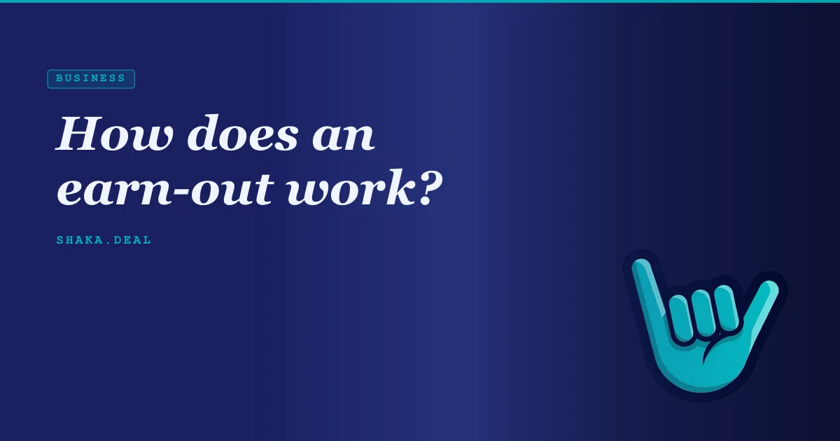 How does an earn-out work?