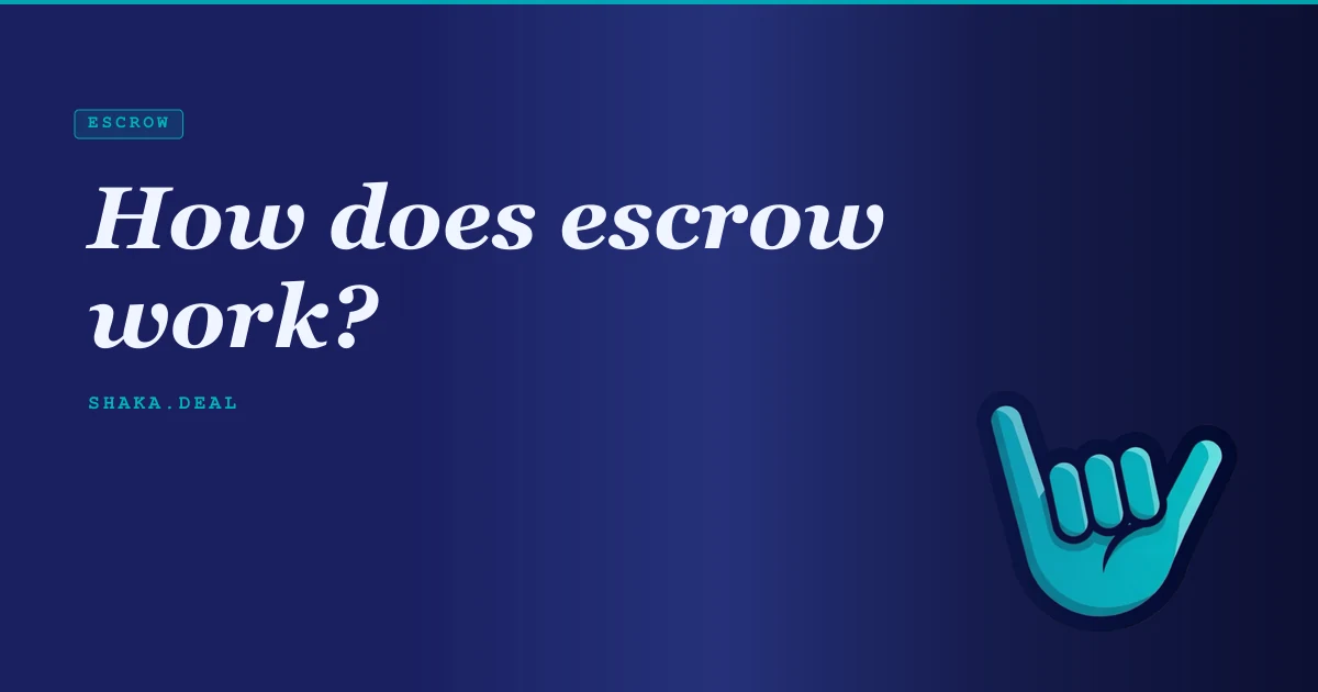 How does escrow work?