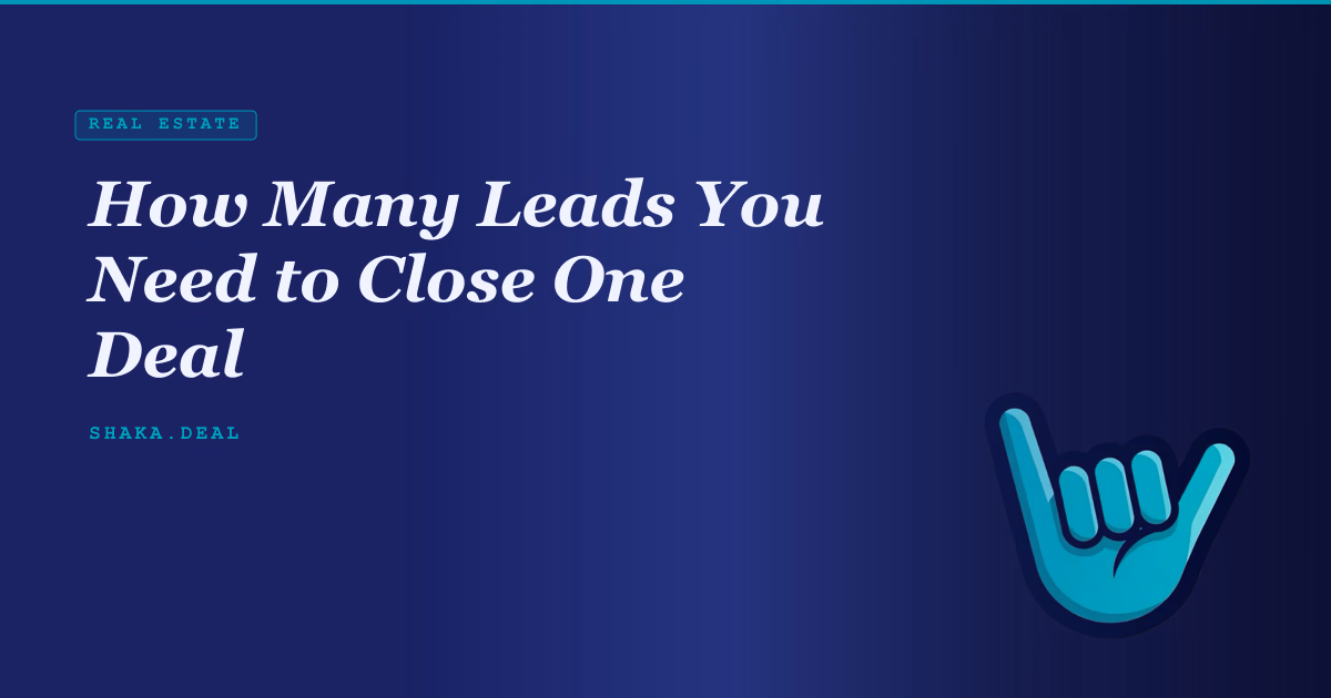 How Many Leads You Need to Close One Deal