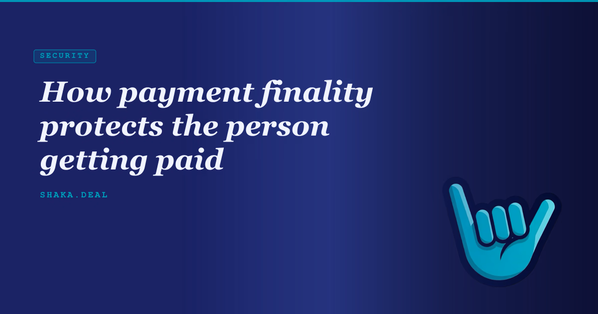 How payment finality protects the person getting paid