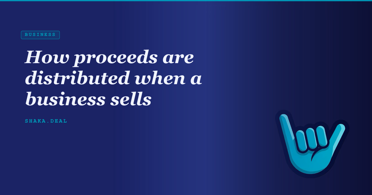How proceeds are distributed when a business sells