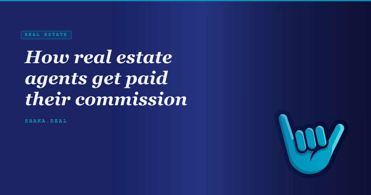 How real estate agents get paid their commission