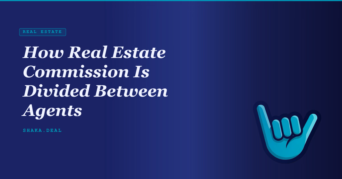 How Real Estate Commission Is Divided Between Agents