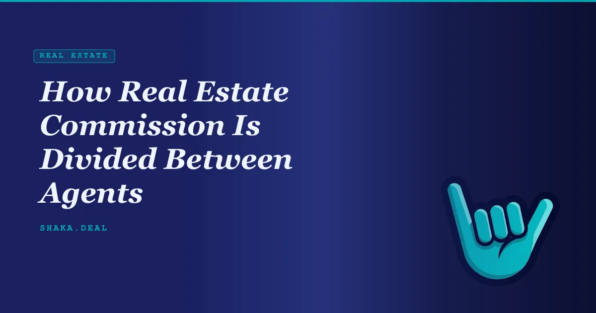How Real Estate Commission Is Divided Between Agents