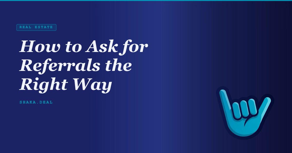 How to Ask for Referrals the Right Way