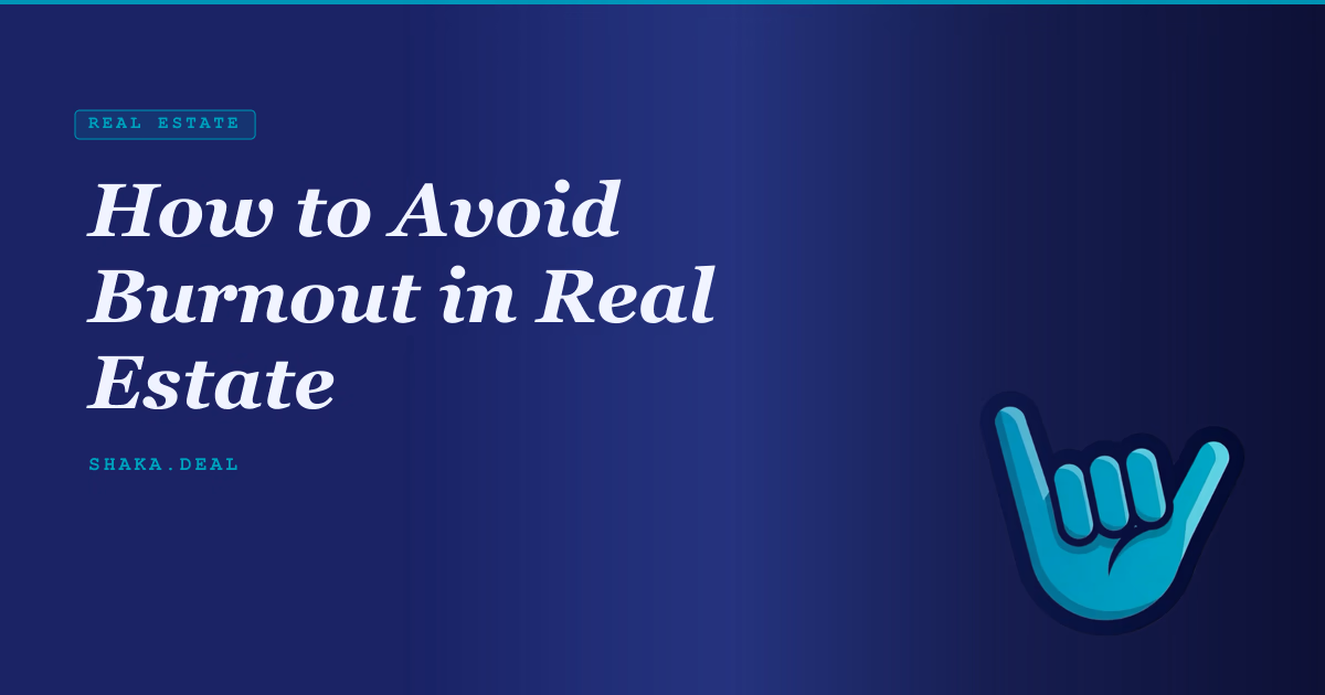 How to Avoid Burnout in Real Estate