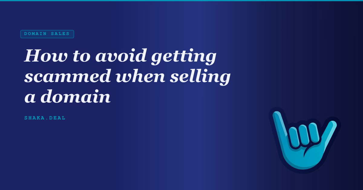 How to avoid getting scammed when selling a domain