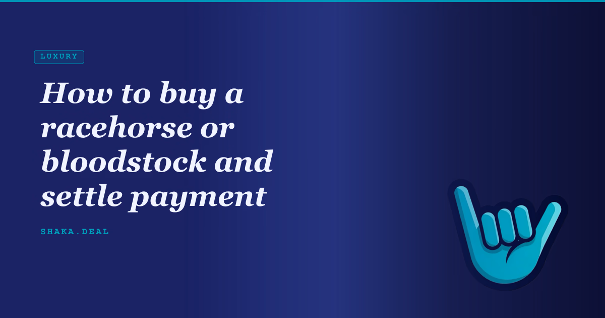 How to buy a racehorse or bloodstock and settle payment