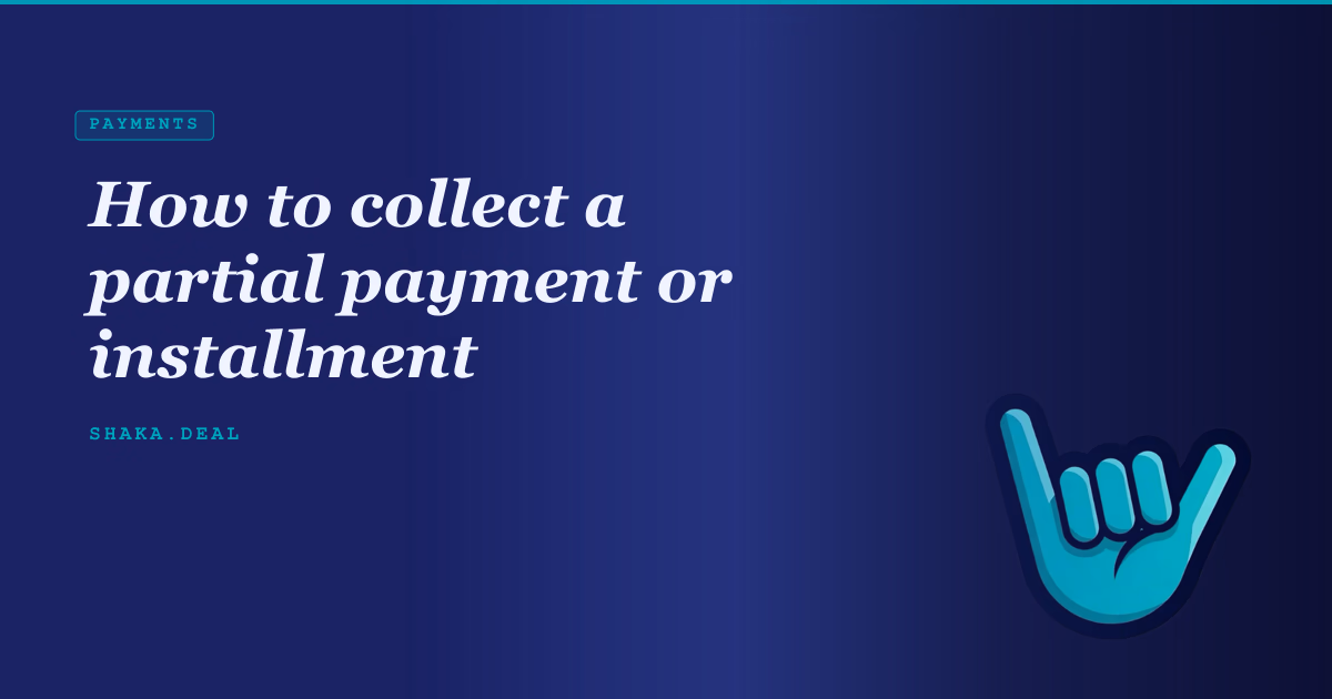 How to collect a partial payment or installment