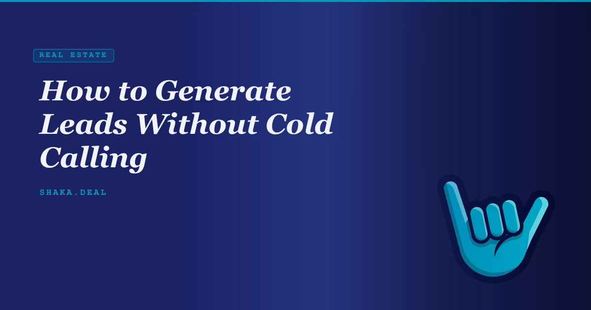 How to Generate Leads Without Cold Calling