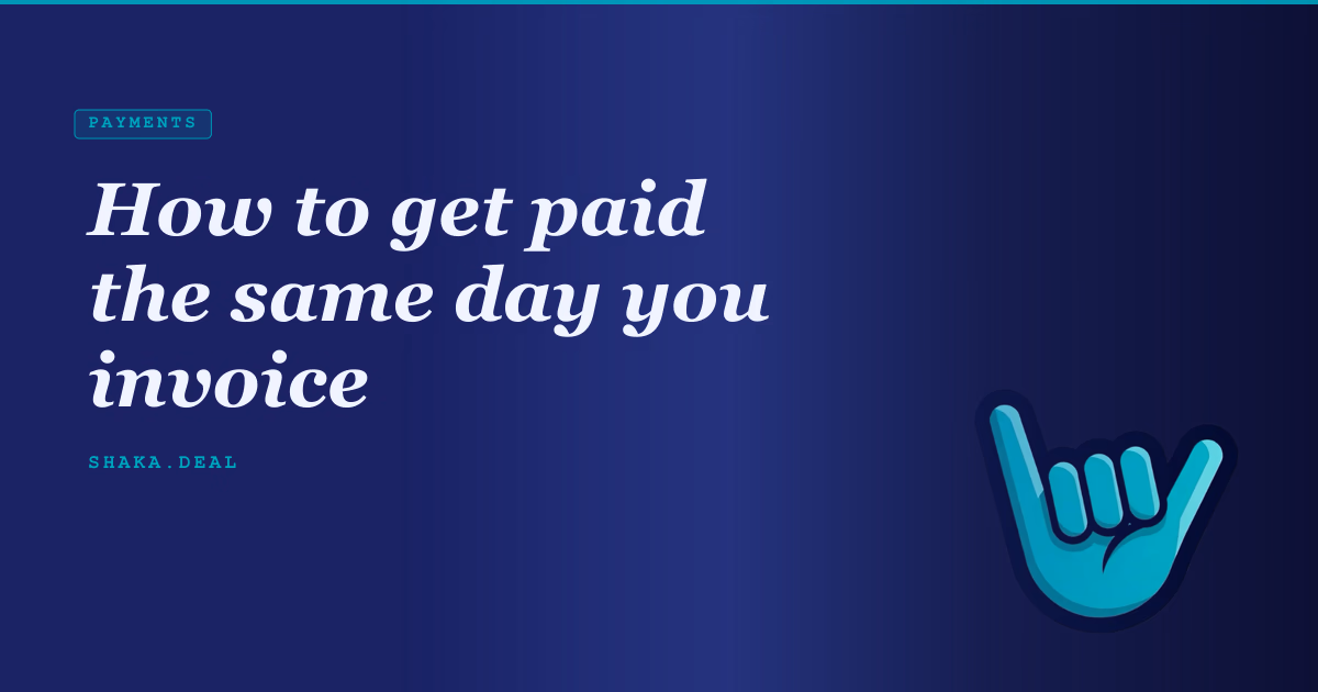 How to get paid the same day you invoice