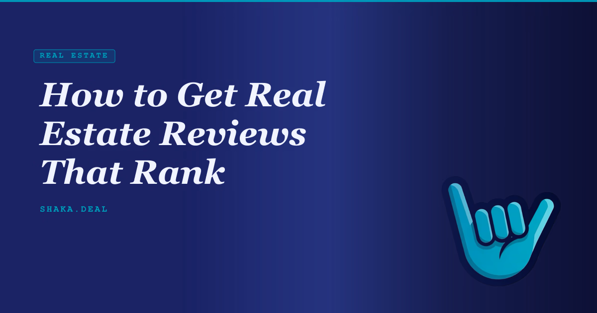 How to Get Real Estate Reviews That Rank