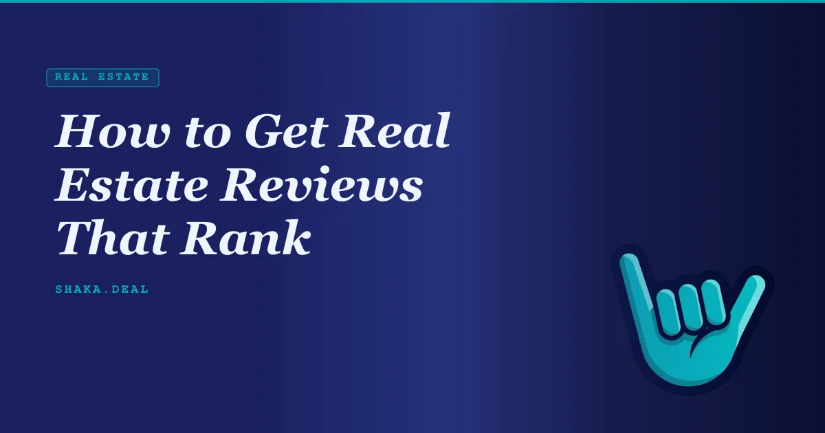 How to Get Real Estate Reviews That Rank