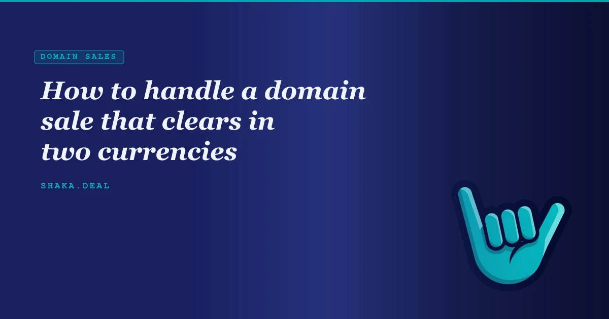 How to handle a domain sale that clears in two currencies