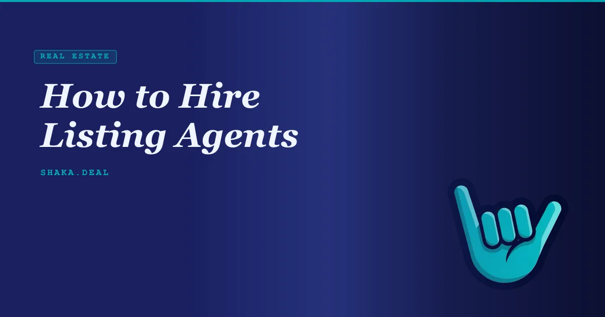 How to Hire Listing Agents