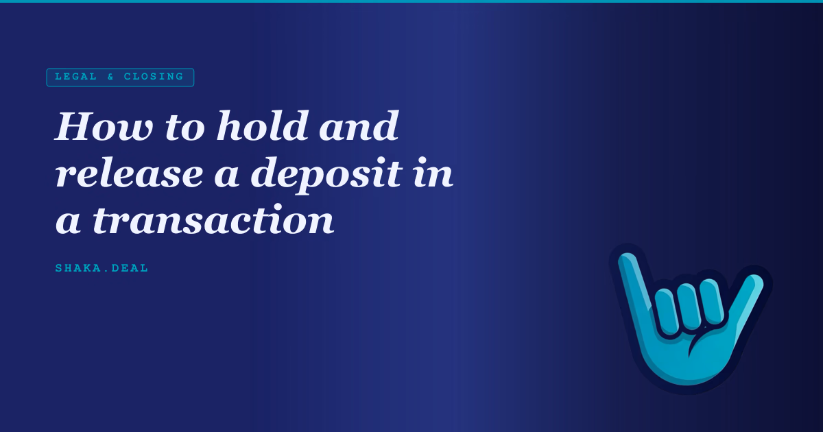 How to hold and release a deposit in a transaction
