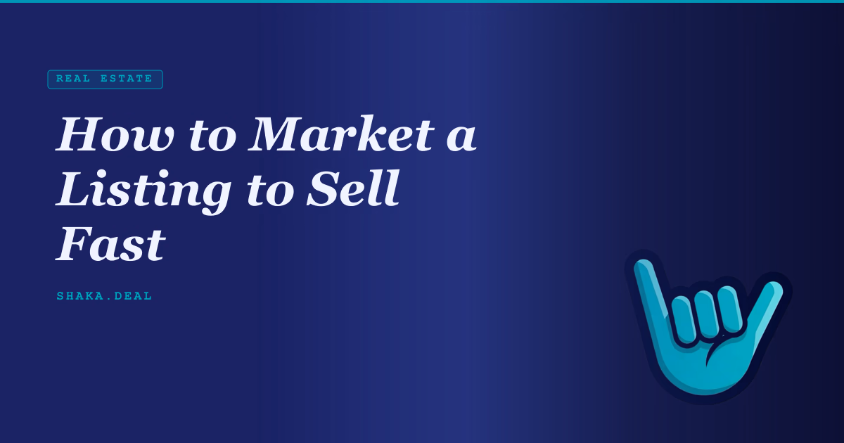 How to Market a Listing to Sell Fast