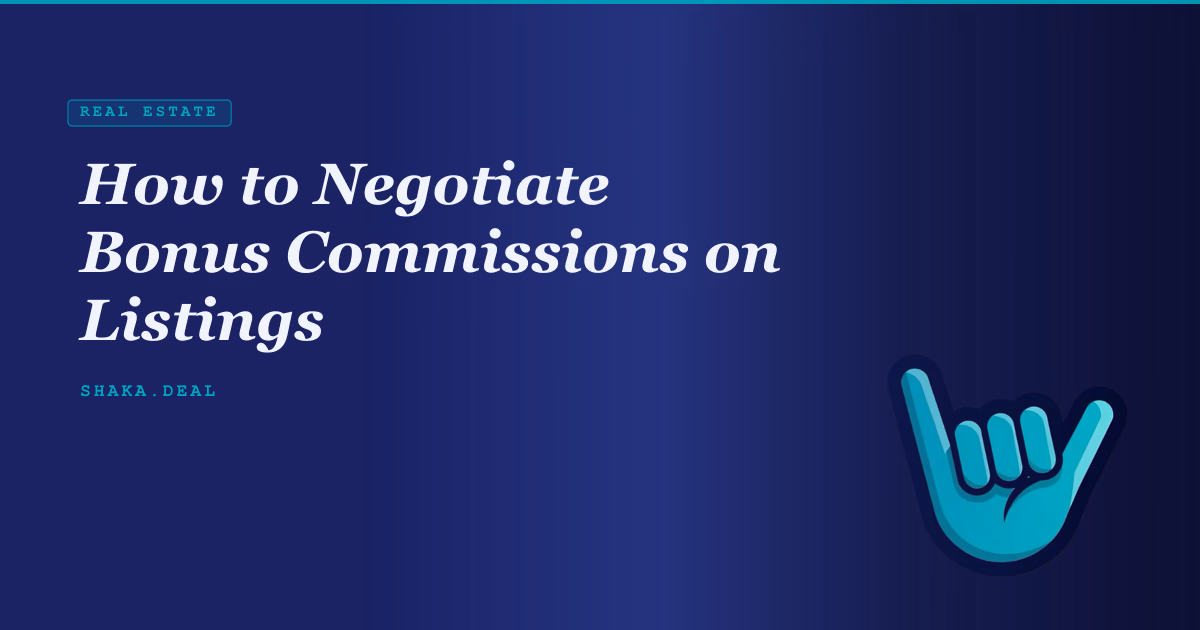 How to Negotiate Bonus Commissions on Listings