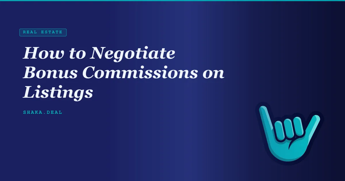 How to Negotiate Bonus Commissions on Listings