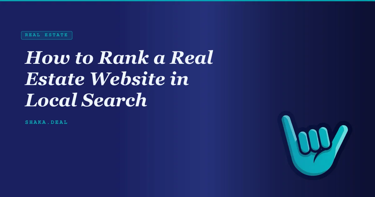 How to Rank a Real Estate Website in Local Search