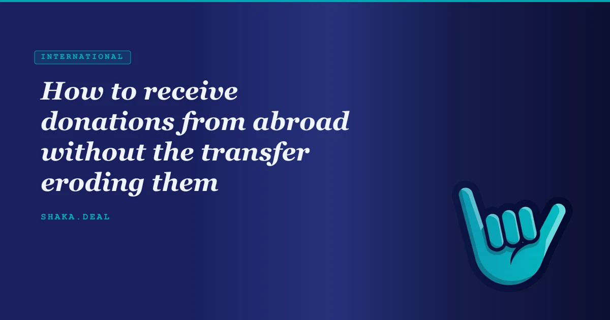 How to receive donations from abroad without the transfer eroding them