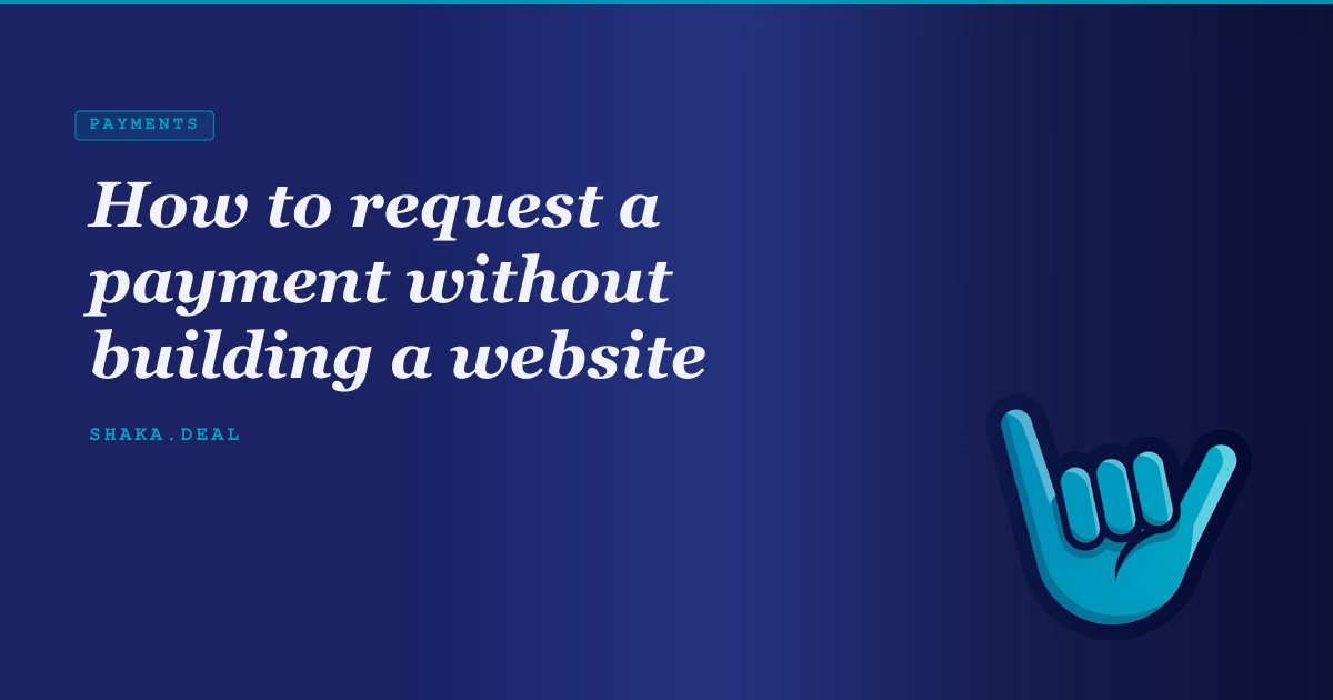 How to request a payment without building a website