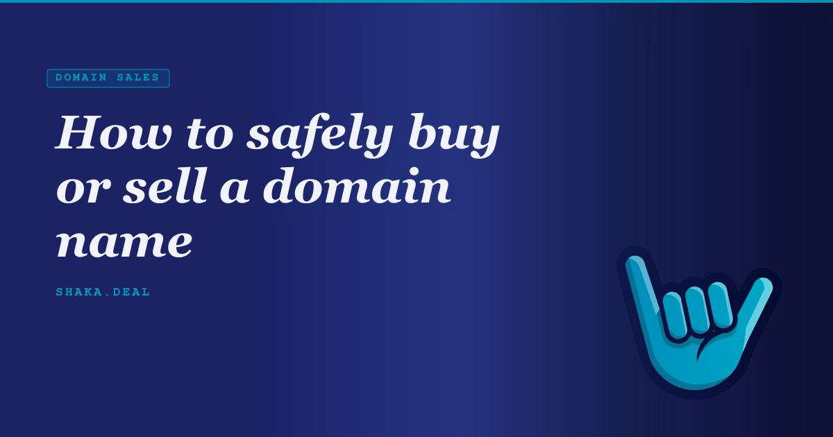 How to safely buy or sell a domain name