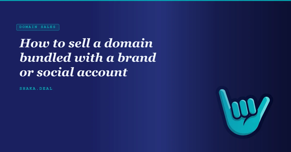 How to sell a domain bundled with a brand or social account