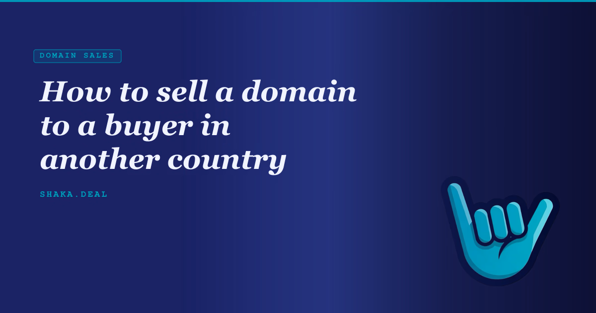 How to sell a domain to a buyer in another country