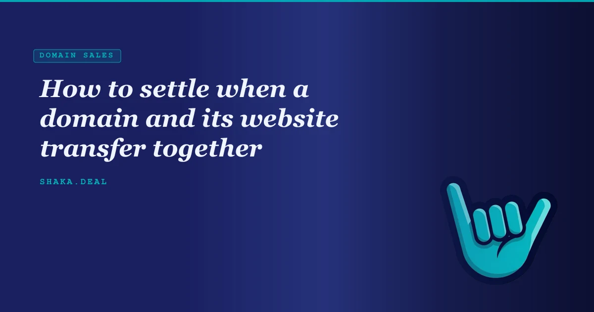 How to settle when a domain and its website transfer together