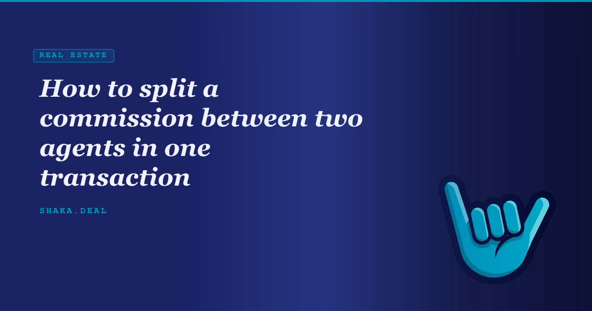 How to split a commission between two agents in one transaction
