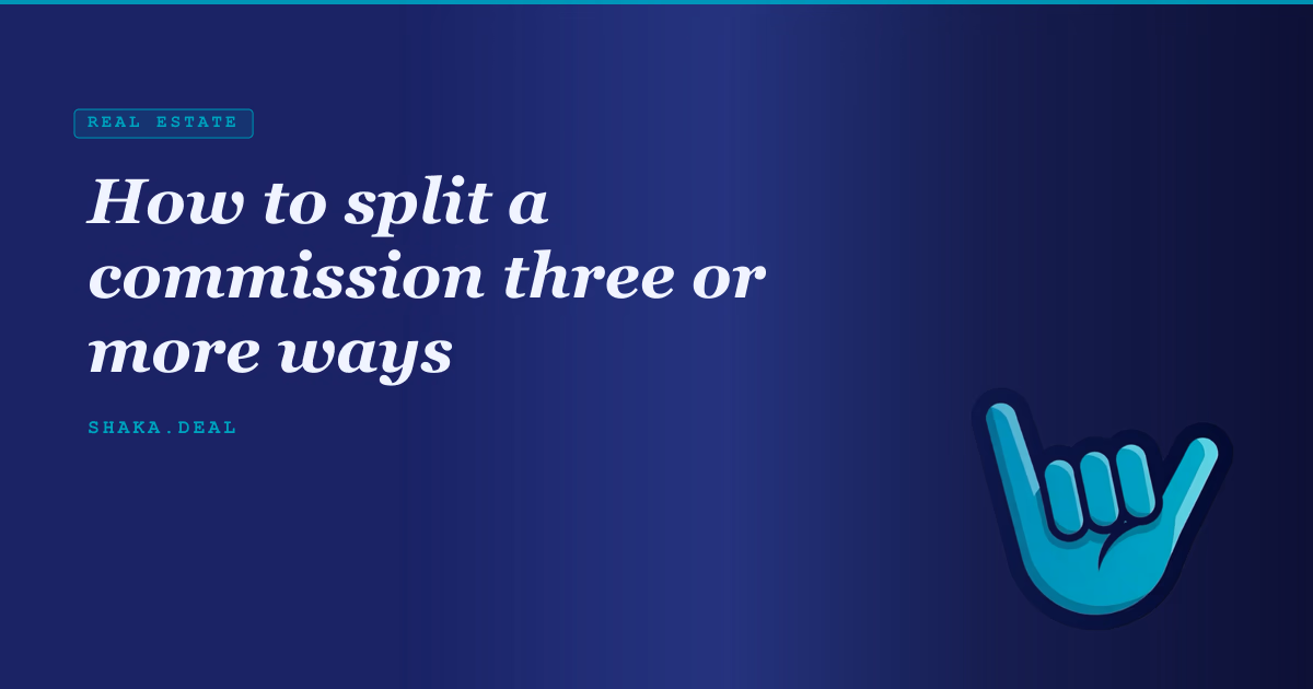 How to split a commission three or more ways