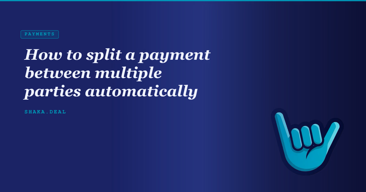 How to split a payment between multiple parties automatically