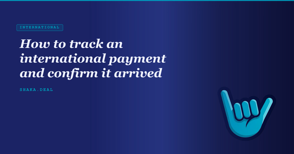 How to track an international payment and confirm it arrived