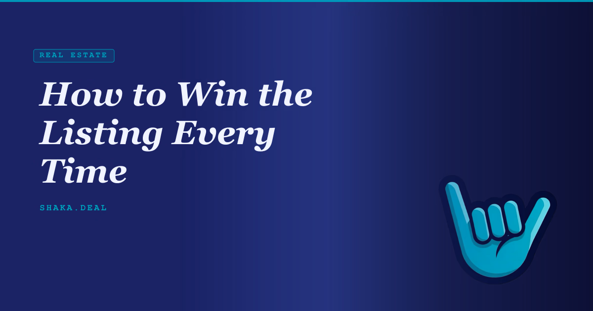 How to Win the Listing Every Time