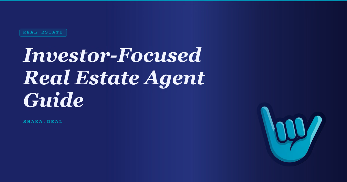 Investor-Focused Real Estate Agent Guide