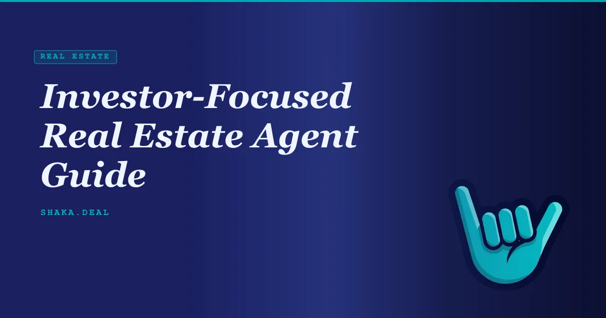 Investor-Focused Real Estate Agent Guide
