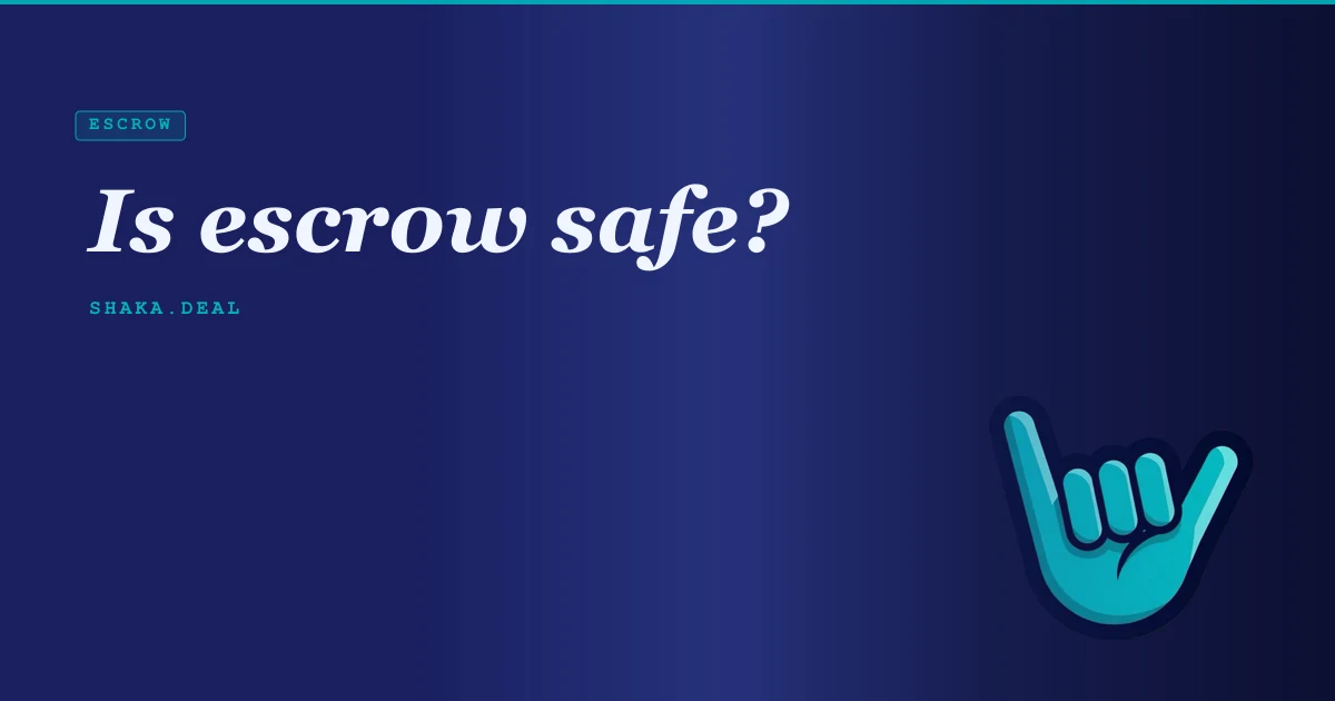 Is escrow safe?