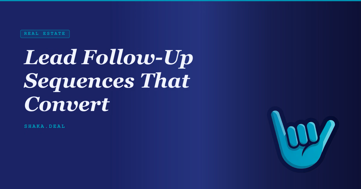 Lead Follow-Up Sequences That Convert