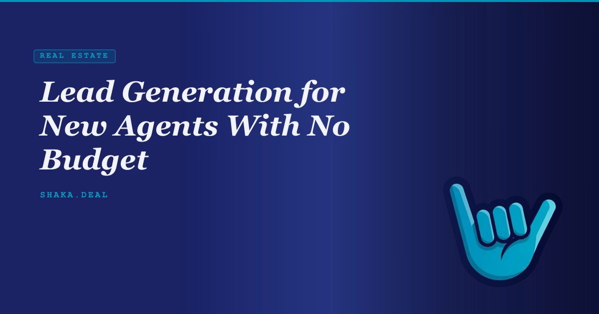 Lead Generation for New Agents With No Budget