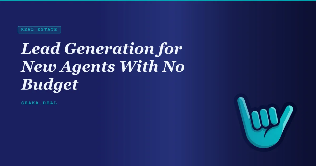 Lead Generation for New Agents With No Budget