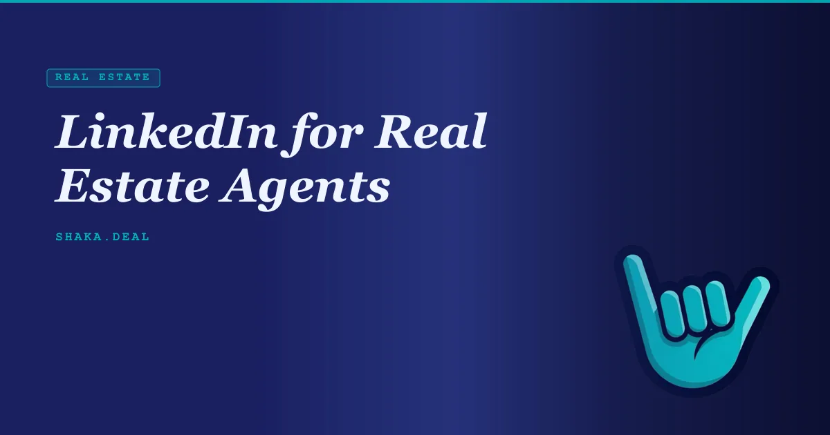 LinkedIn for Real Estate Agents