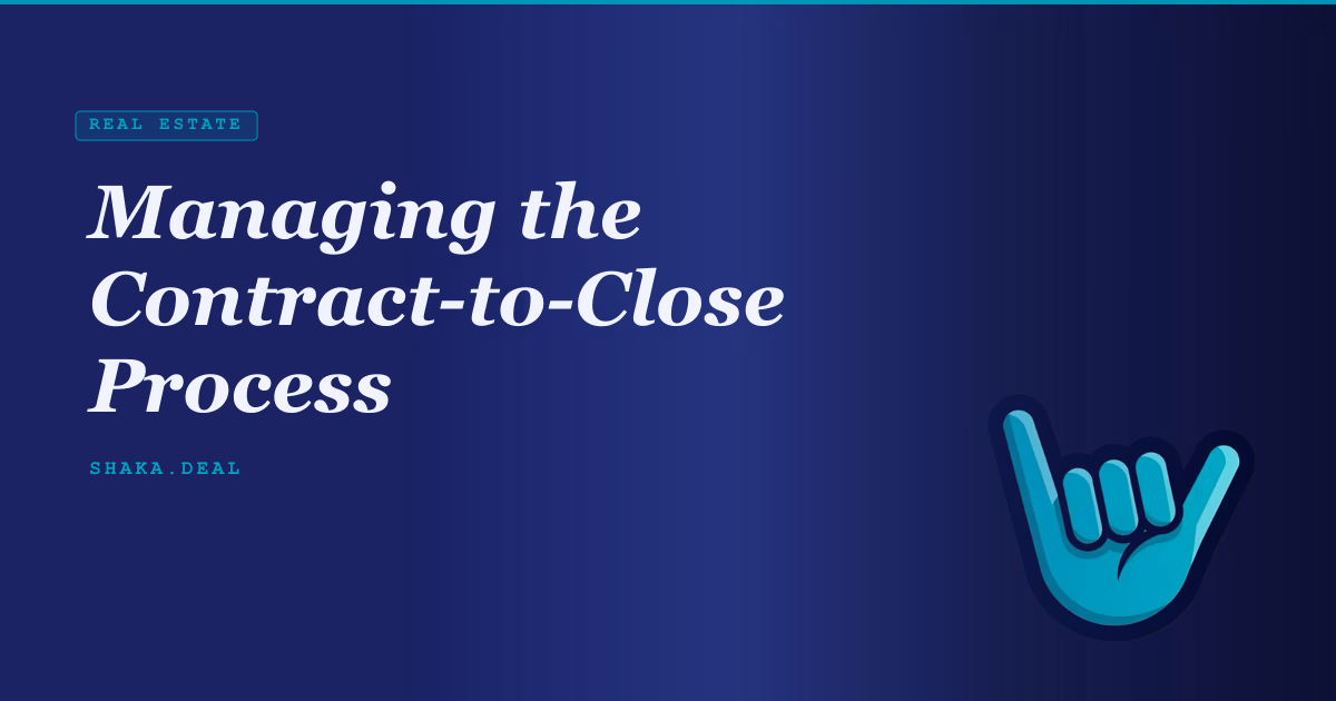 Managing the Contract-to-Close Process