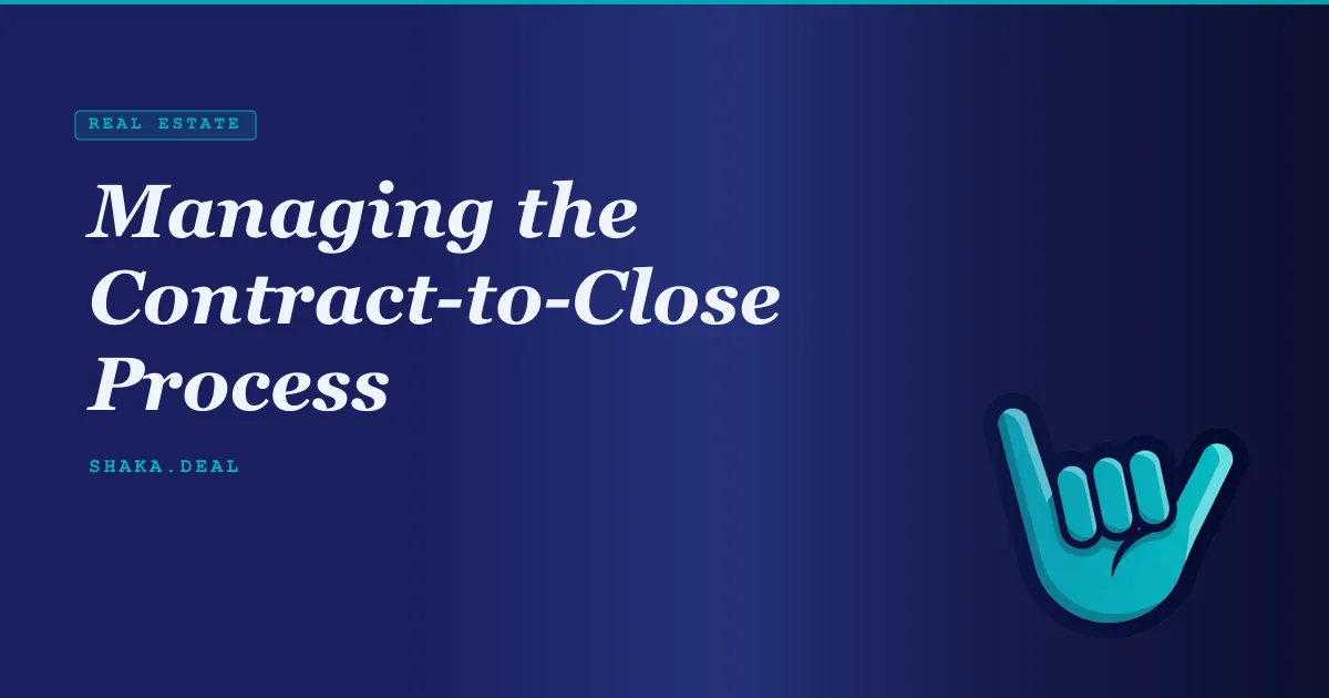 Managing the Contract-to-Close Process