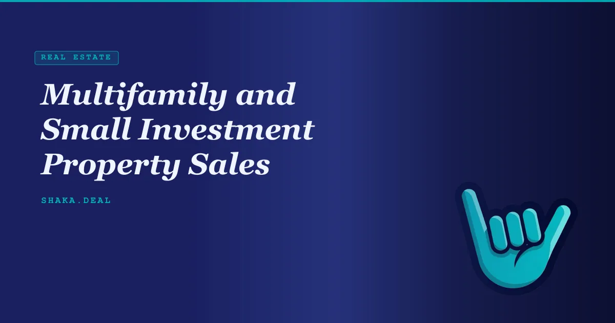 Multifamily and Small Investment Property Sales